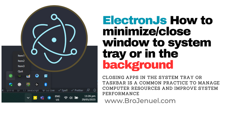 ElectronJs How to minimize/close window to system tray or in the background