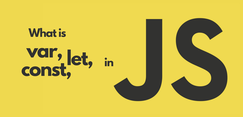 JavaScript: The differences between var, let, and const